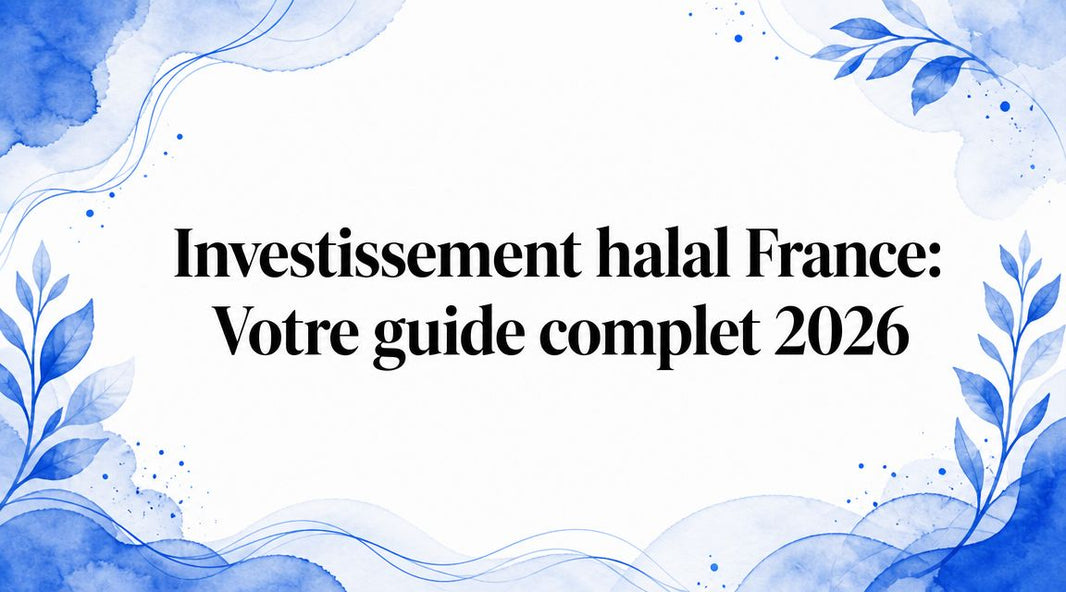 Investissement halal France: Votre guide complet 2026