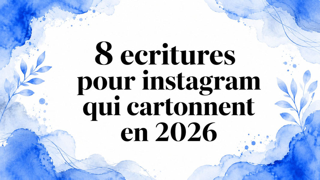 8 ecritures pour instagram qui cartonnent en 2026