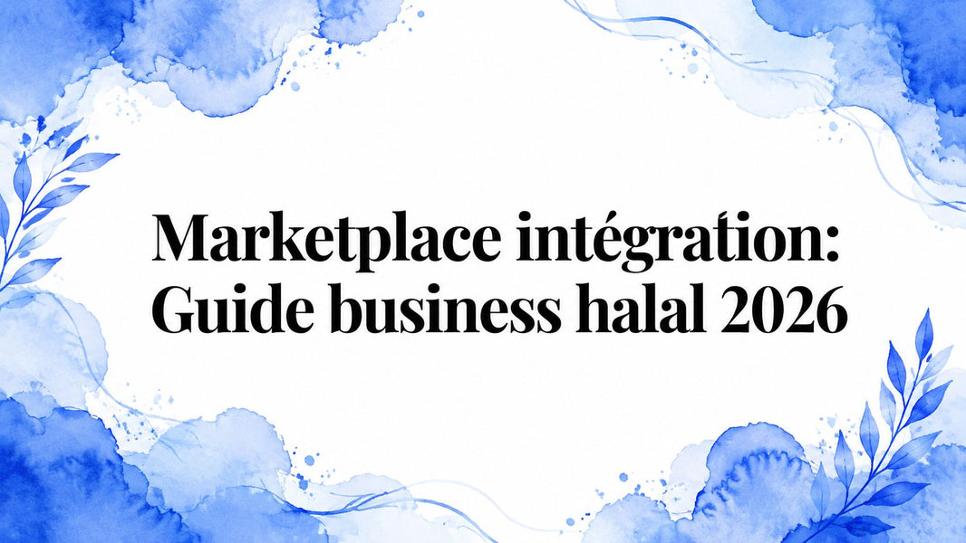 Marketplace intégration: Guide business halal 2026